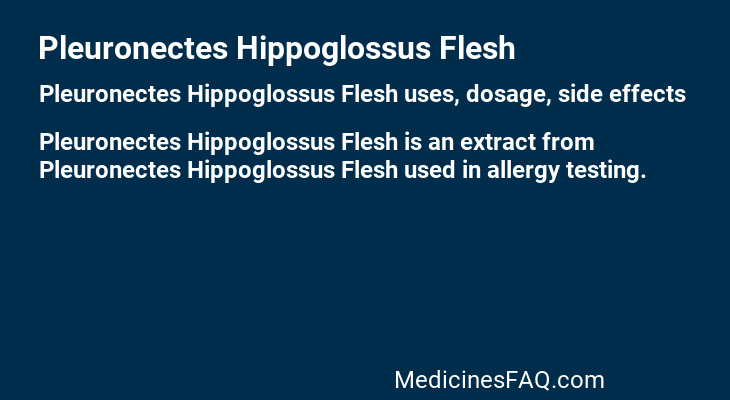 Pleuronectes Hippoglossus Flesh