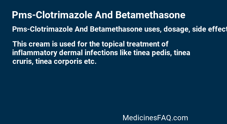 Pms-Clotrimazole And Betamethasone