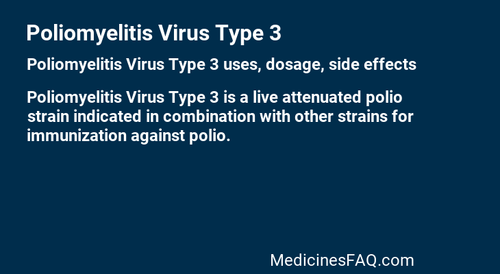 Poliomyelitis Virus Type 3