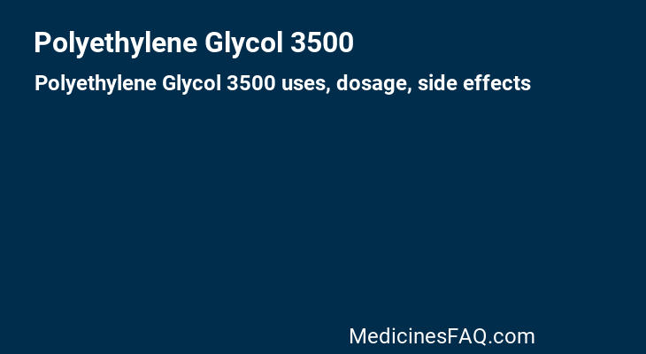 Polyethylene Glycol 3500