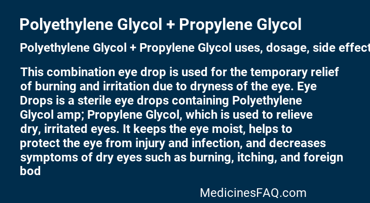 Polyethylene Glycol + Propylene Glycol