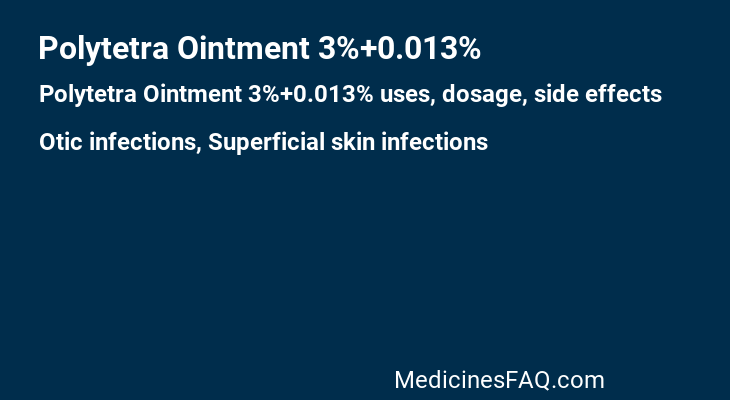 Polytetra Ointment 3%+0.013%