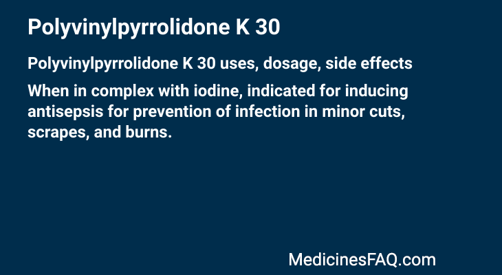 Polyvinylpyrrolidone K 30