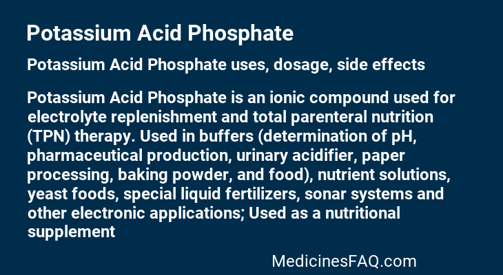 Potassium Acid Phosphate