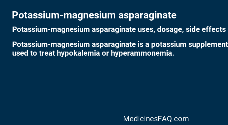 Potassium-magnesium asparaginate
