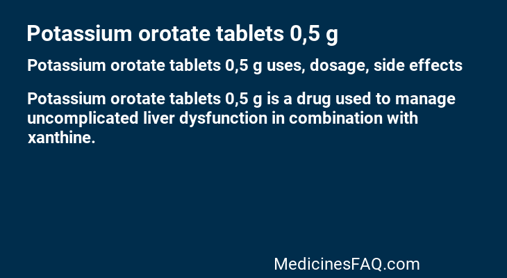 Potassium orotate tablets 0,5 g