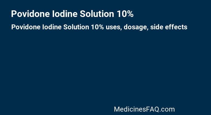 Povidone Iodine Solution 10%