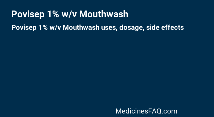 Povisep 1% w/v Mouthwash