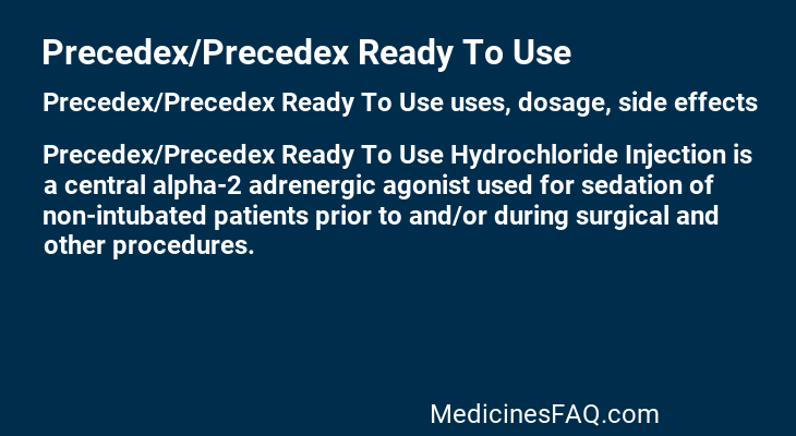 Precedex/Precedex Ready To Use