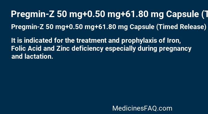 Pregmin-Z 50 mg+0.50 mg+61.80 mg Capsule (Timed Release)