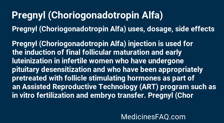 Pregnyl (Choriogonadotropin Alfa)