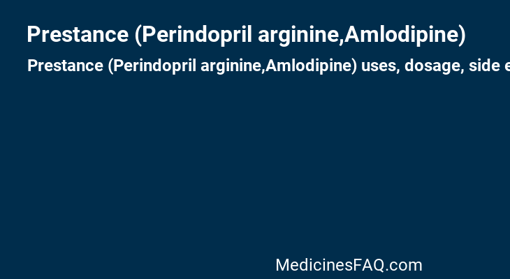 Prestance (Perindopril arginine,Amlodipine)