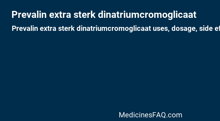 Prevalin extra sterk dinatriumcromoglicaat