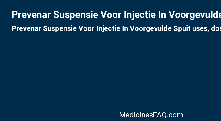 Prevenar Suspensie Voor Injectie In Voorgevulde Spuit