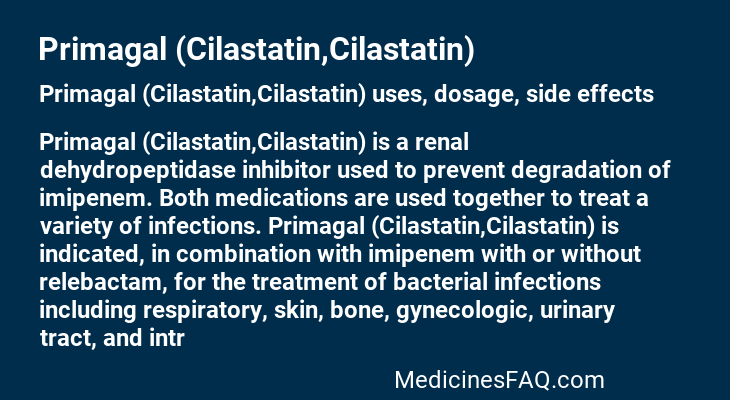 Primagal (Cilastatin,Cilastatin)