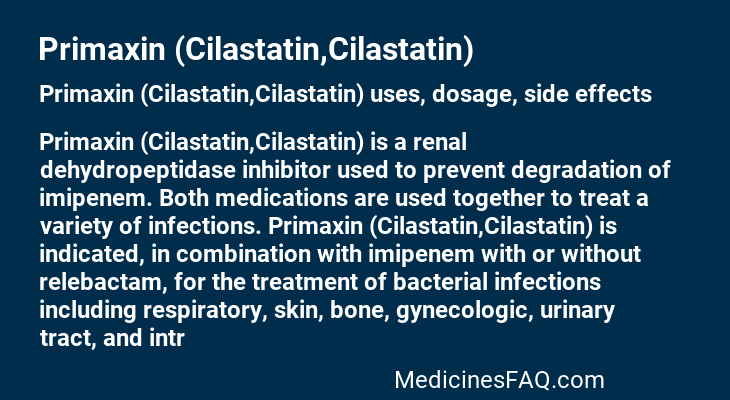 Primaxin (Cilastatin,Cilastatin)