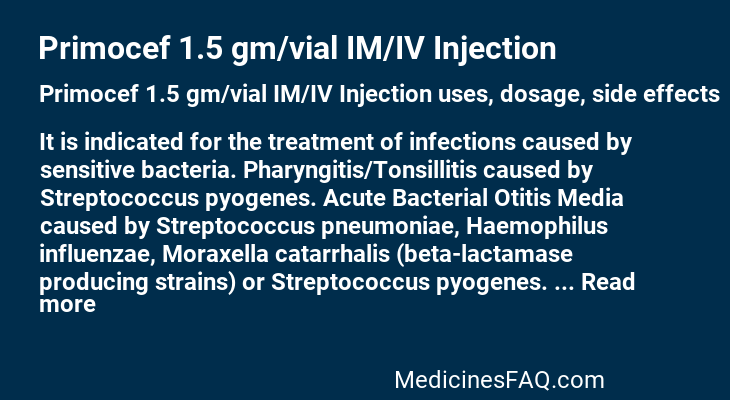 Primocef 1.5 gm/vial IM/IV Injection