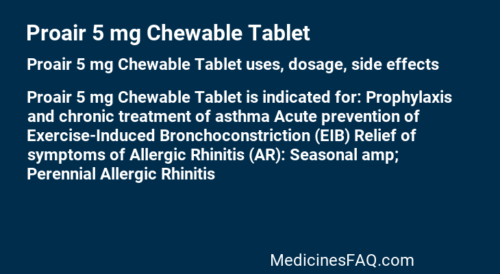 Proair 5 mg Chewable Tablet