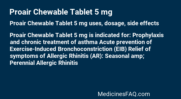 Proair Chewable Tablet 5 mg