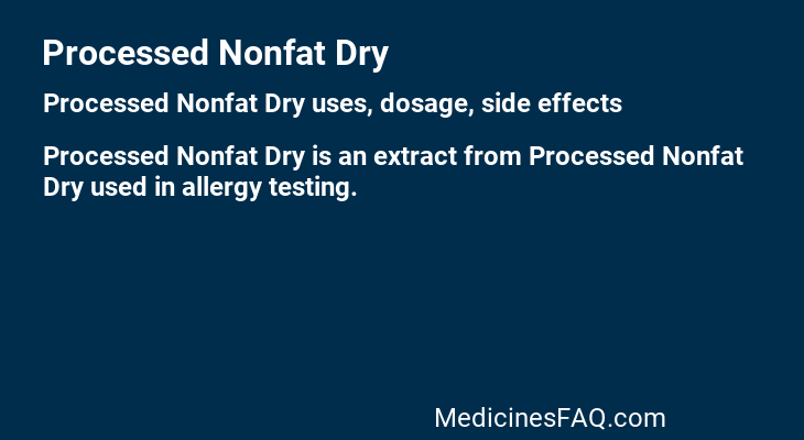 Processed Nonfat Dry