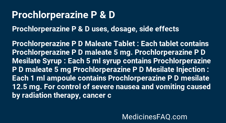 Prochlorperazine P & D