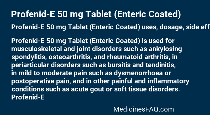 Profenid-E 50 mg Tablet (Enteric Coated)