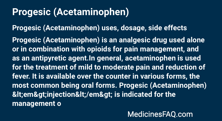 Progesic (Acetaminophen)