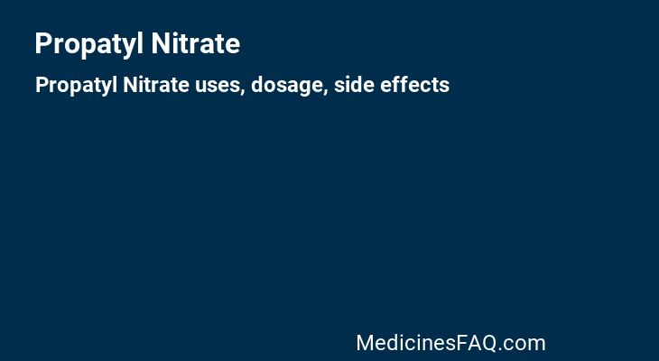 Propatyl Nitrate