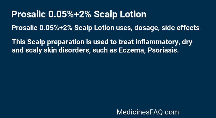 Prosalic 0.05%+2% Scalp Lotion