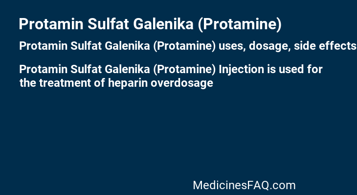 Protamin Sulfat Galenika (Protamine)