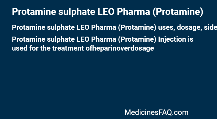 Protamine sulphate LEO Pharma (Protamine)