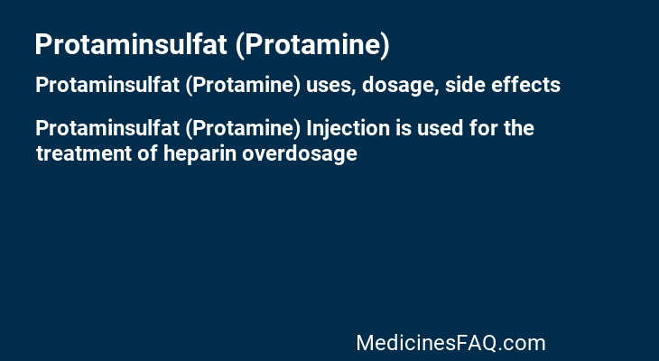 Protaminsulfat (Protamine)