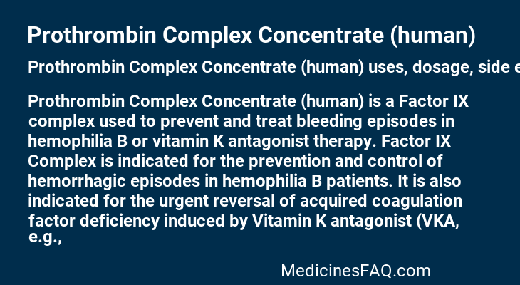 Prothrombin Complex Concentrate (human)