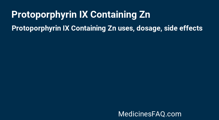 Protoporphyrin IX Containing Zn