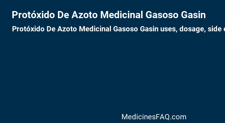 Protóxido De Azoto Medicinal Gasoso Gasin