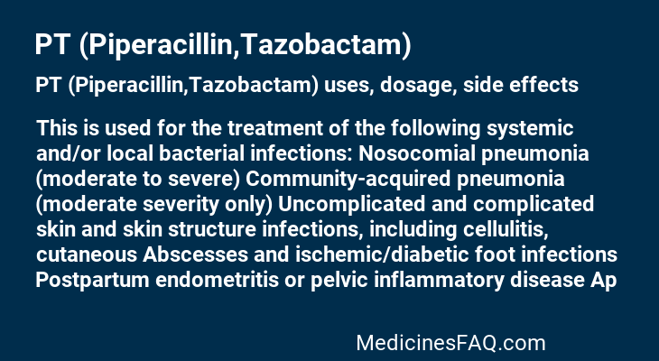 PT (Piperacillin,Tazobactam)