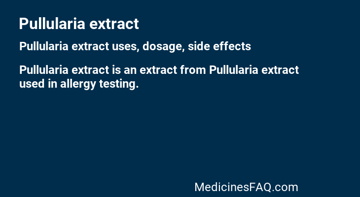 Pullularia extract