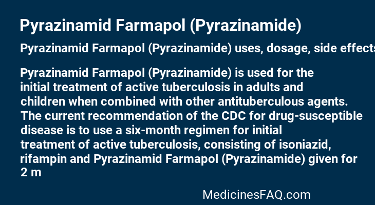 Pyrazinamid Farmapol (Pyrazinamide)