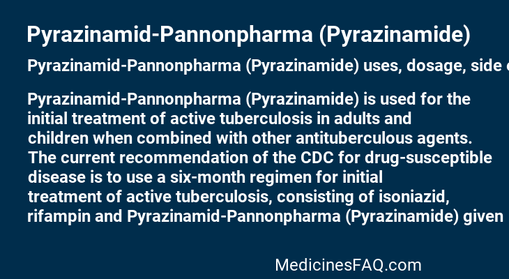 Pyrazinamid-Pannonpharma (Pyrazinamide)