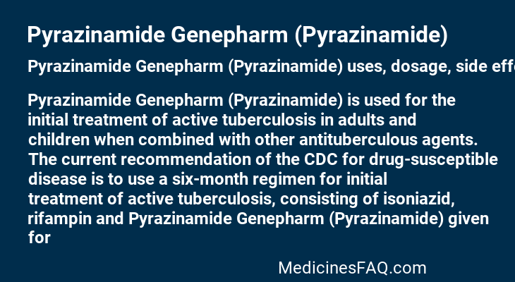 Pyrazinamide Genepharm (Pyrazinamide)