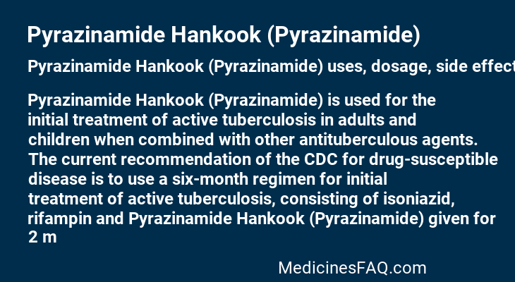 Pyrazinamide Hankook (Pyrazinamide)
