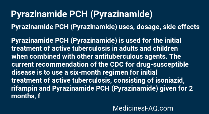 Pyrazinamide PCH (Pyrazinamide)