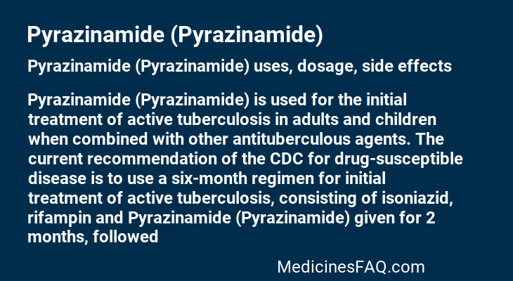 Pyrazinamide (Pyrazinamide)