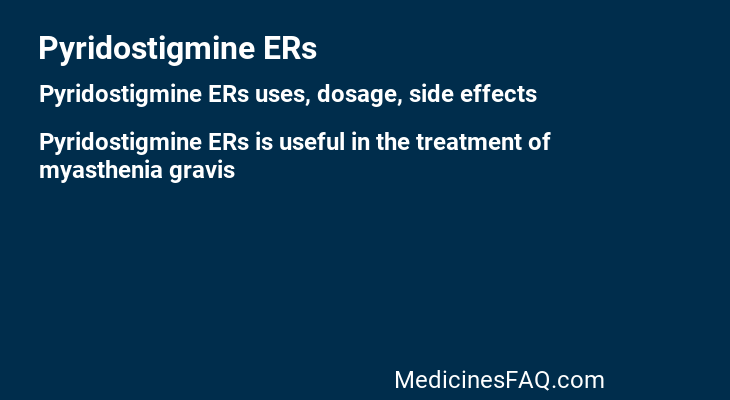 Pyridostigmine ERs