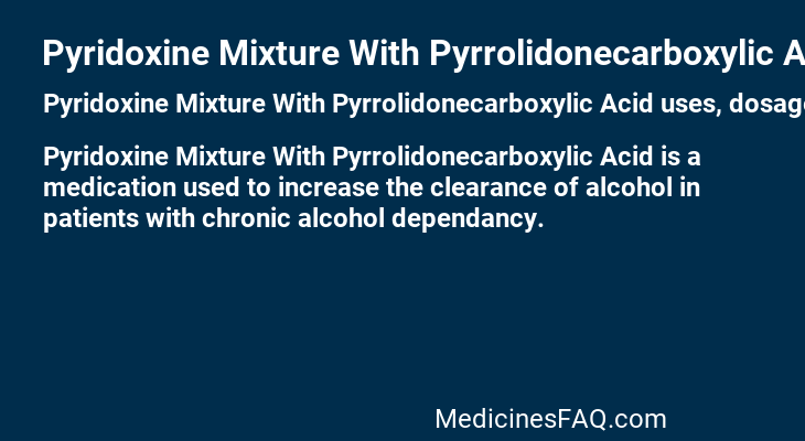 Pyridoxine Mixture With Pyrrolidonecarboxylic Acid
