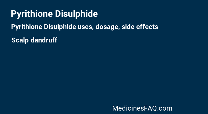 Pyrithione Disulphide