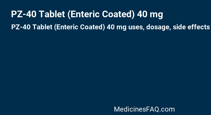 PZ-40 Tablet (Enteric Coated) 40 mg