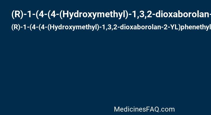 (R)-1-(4-(4-(Hydroxymethyl)-1,3,2-dioxaborolan-2-YL)phenethyl)guanidine