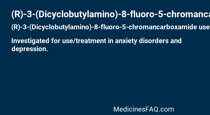 (R)-3-(Dicyclobutylamino)-8-fluoro-5-chromancarboxamide