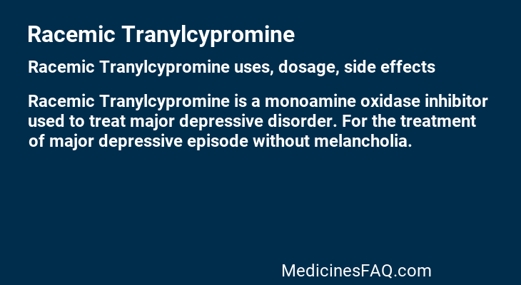 Racemic Tranylcypromine
